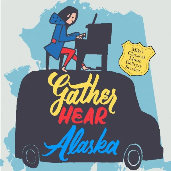 Gather Hear Alaska